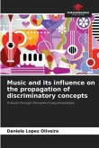Music and its influence on the propagation of discriminatory concepts