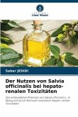 Der Nutzen von Salvia officinalis bei hepato-renalen Toxizitäten