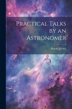 Practical Talks by an Astronomer - Jacoby, Harold