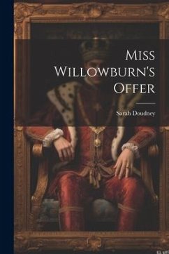 Miss Willowburn's Offer - Doudney, Sarah