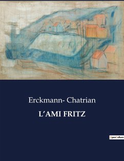 L¿AMI FRITZ - Chatrian, Erckmann