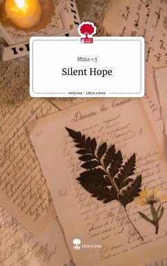 Silent Hope. Life is a Story - story.one - <3, Mina