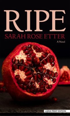 Ripe - Etter, Sarah Rose