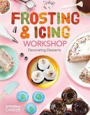 Frosting & Icing Workshop: Decorating Desserts