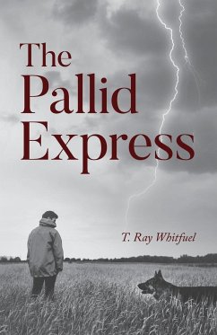 The Pallid Express - Whitfuel, T. Ray