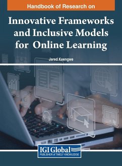 Handbook of Research on Innovative Frameworks and Inclusive Models for Online Learning