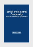 Social and Cultural Complexity: Impacts on Politics (Volume 1)