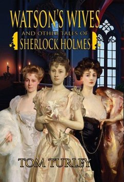 Watson's Wives and Other Tales of Sherlock Holmes - Turley, Thomas A.