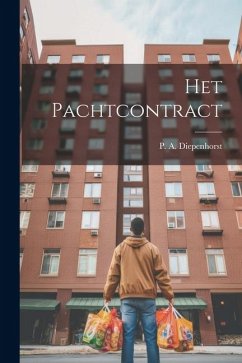 Het Pachtcontract - Diepenhorst, P. A.