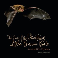 Cover The Case of the Vanishing Little Brown Bats