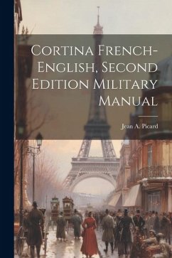 Cortina French-English, Second Edition Military Manual - Picard, Jean A.