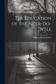 The Education of the Ne'er-do-well