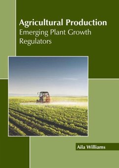 Agricultural Production: Emerging Plant Growth Regulators
