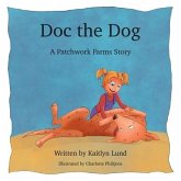 Doc The Dog: A Patchwork Farms Story