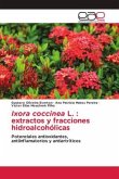 Ixora coccinea L. : extractos y fracciones hidroalcohólicas