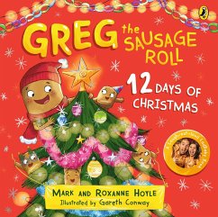 Greg the Sausage Roll: 12 Days of Christmas - Hoyle, Mark; Hoyle, Roxanne