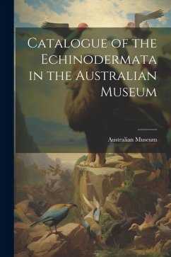 Cover Catalogue of the Echinodermata in the Australian Museum