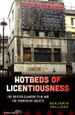 Hotbeds of Licentiousness