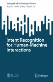 Intent Recognition for Human-Machine Interactions (eBook, PDF)