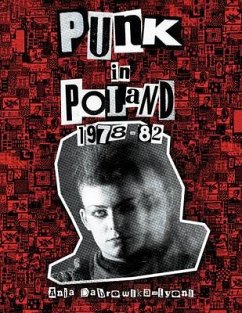Punk in Poland 1978-82 (eBook, ePUB) - Dabrowska-Lyons, Ania