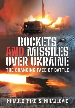 Rockets and Missiles Over Ukraine - Mihajlovic, Mihajlo S