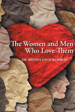 The Women and Men Who Love Them - Davis-Worrles, Brenda