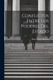 Conflictos Entre los Poderes del Estado