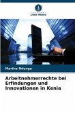 Arbeitnehmerrechte bei Erfindungen und Innovationen in Kenia