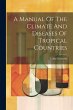 A Manual Of The Climate And Diseases Of... - Bild 1