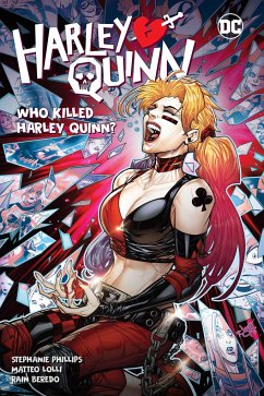 Harley Quinn Vol. 5: Who Killed Harley Quinn? - Phillips, Stephanie; Duarte, Georges