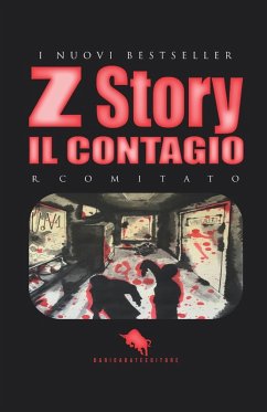 Il contagio. Z story - Comitato, R.