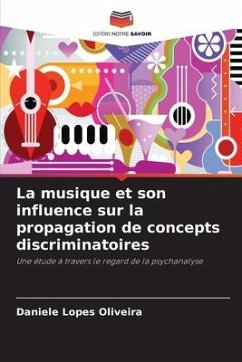 La musique et son influence sur la propagation de concepts discriminatoires - Lopes Oliveira, Daniele