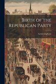 Birth of the Republican Party