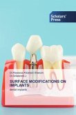 SURFACE MODIFICATIONS ON IMPLANTS