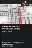 Fluoruri dentali: Un'analisi critica