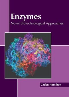 Enzymes: Novel Biotechnological Approaches