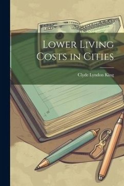 Lower Living Costs in Cities - King, Clyde Lyndon