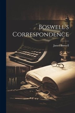 Boswell's Correspondence - Boswell, James