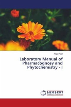 Laboratory Manual of Pharmacognosy and Phytochemistry - I - Patel, Kinjal