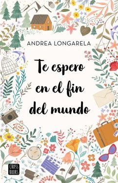 Te Espero En El Fin del Mundo - Longarela, Andrea