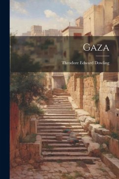 Gaza - Dowling, Theodore Edward