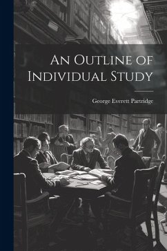 An Outline of Individual Study - Partridge, George Everett