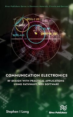 Communication Electronics: RF Design with Practical Applications Using Pathwave/Ads Software - Long, Stephen