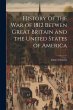 History of the War of 1812 Betwen Great... - Bild 1