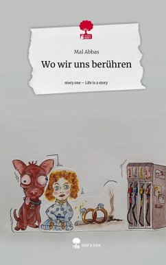 Wo wir uns berühren. Life is a Story - story.one - Abbas, Mal