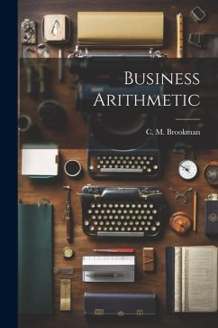 Business Arithmetic - Brookman, C. M.