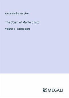 The Count of Monte Cristo - Dumas Père, Alexandre