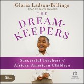 The Dreamkeepers: Successful Teachers of African American Children, 3rd Edition