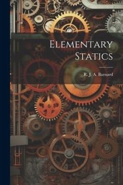 Elementary Statics - J. a. Barnard, R.