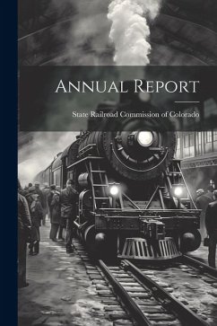 Annual Report - Railroad Commission of Colorado, State